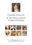 Camille Pissarro & his Descendants: A Tradition of Printmaking
